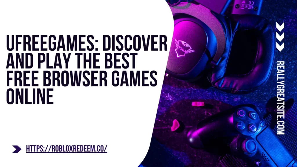 UFreeGames: Free Browser Games to Play Online