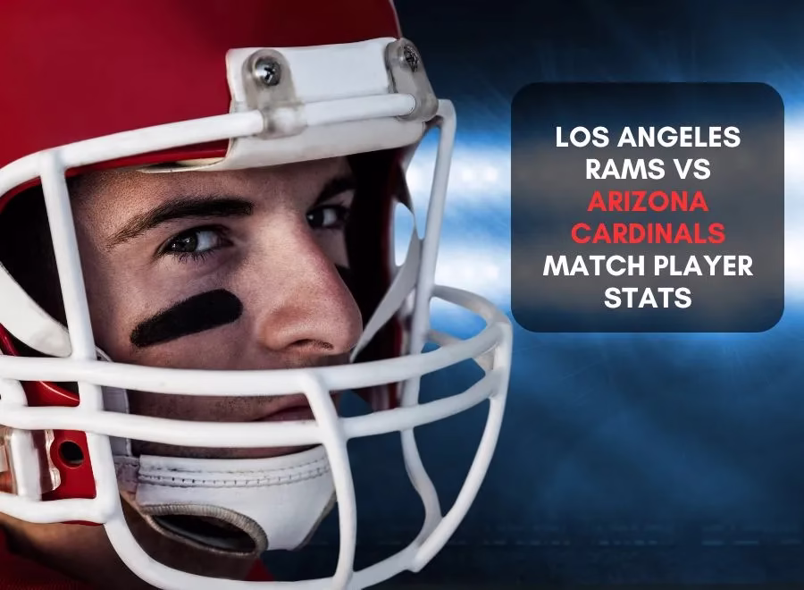 Los Angeles Rams vs Arizona Cardinals Match Player Stats
